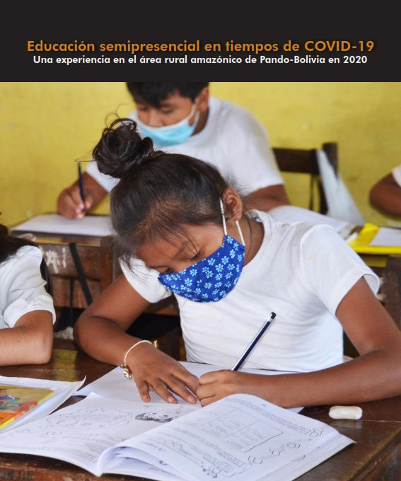 Educación semipresencial en tiempos de COVID-19: Una experiencia en el área rural amazónico de Pando-Bolivia en 2020